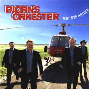 Bjørns Orkester - Mot Nye Høyder