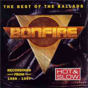 Bonfire - Hot & Slow - The Best Of The Ballads