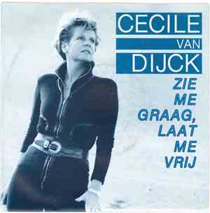 Cecile Van Dijck - Zie Me Graag, Laat Me Vrij