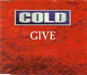 Cold  - Give