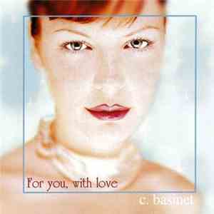 Cynthia Basinet - For You, With Love