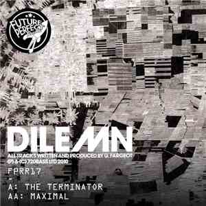 Dilemn - The Terminator / Maximal