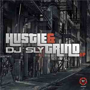 DJ Sly - Hustle & Grind EP
