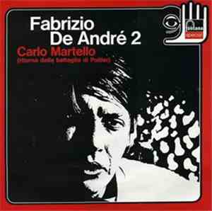 Fabrizio De André - Fabrizio De André 2 - Carlo Martello (Ritorna Dalla Bat ...