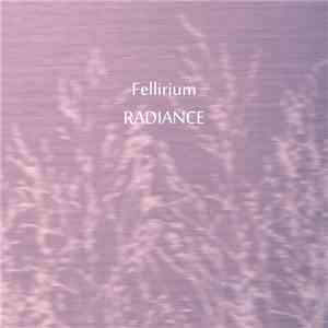 Fellirium - Radiance