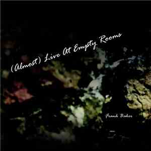Frank Baker  - (Almost) Live At Empty Rooms