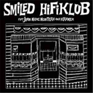 Hifiklub, Jean-Marc Montera, Kramer  - Smiled