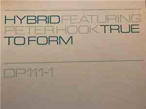 Hybrid Featuring Peter Hook - True To Form