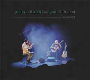 Jean-Paul Albert Avec Yorrick Troman - En Concert
