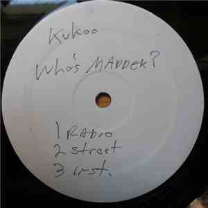 Kukoo - Who's Madder / Hard To Find