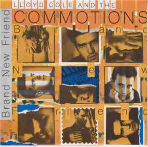 Lloyd Cole And The Commotions - Brand New Friend