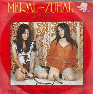 Meral - Zuhal - Al Ve Isıt Ellerimi / Umutlarım Bitmesin