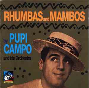 Pupi Campo and His Orchestra - Rhumbas And Mambos