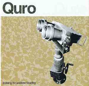 Quro - Looking For Andrew Bradley