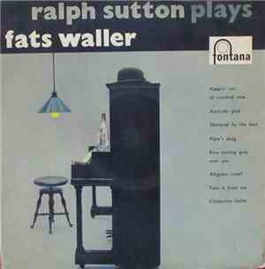 Ralph Sutton  - Plays Fats Waller
