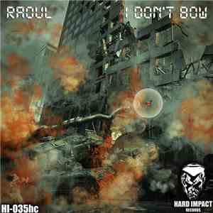 Raoul  - I Don't Bow