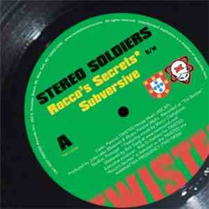 Stereo Soldiers - Rocco's Secrets / Subversive