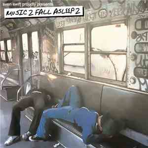 Sven Swift - Music 2 Fall Asleep 2
