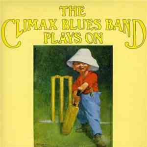 The Climax Blues Band - Plays On