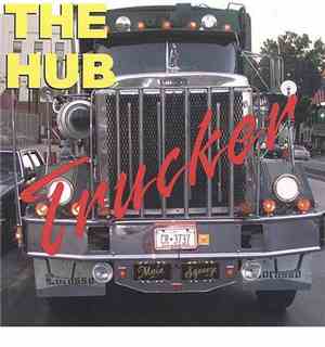 The Hub  - Trucker