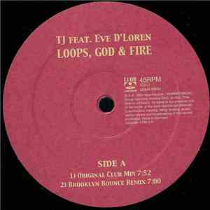 TJ Feat. Eve D'Loren - Loops, God & Fire