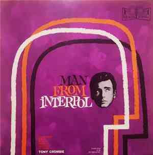 Tony Crombie - Man From Interpol (Soundtrack Music From The NBC TV Series)