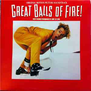 Various - Great Balls Of Fire! (Original Motion Picture Soundtrack)