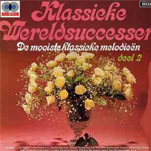 Various - Klassieke Wereldsuccessen. De Mooiste Klassieke Melodieën. Deel 2