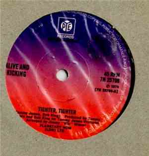 Alive And Kicking - Tighter, Tighter