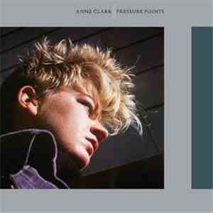 Anne Clark - Pressure Points