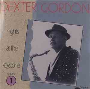 Dexter Gordon - Nights At The Keystone Volume 1