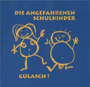 Die Angefahrenen Schulkinder - Gulasch!