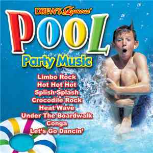Drew's Famous - Pool Party Music
