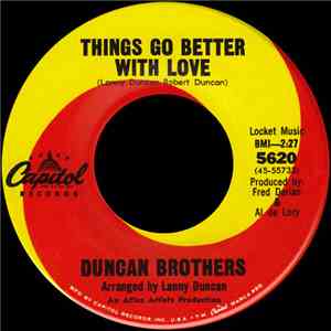Duncan Brothers - Things Go Better With Love