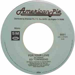 Ed Townsend, The Falcons - For Your Love / You're So Fine