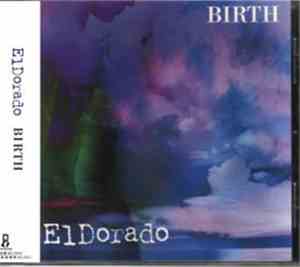 ElDorado - Birth