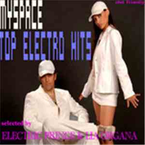 Electric Prince & Lia Organa - MySpace Top Electro Hits