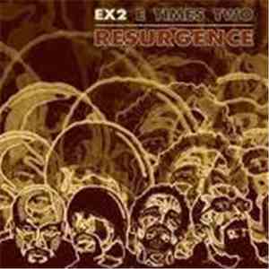 EX2 - Resurgence