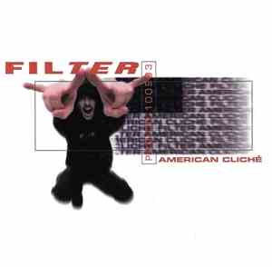 Filter  - American Cliché