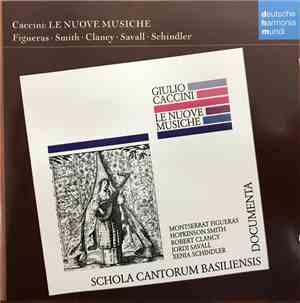Giulio Caccini - M. Figueras, H. Smith, R. Clancy, J. Savall, X. Schindler  ...