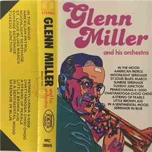 Glenn Miller And His Orchestra - Glenn Miller And His Orchestra