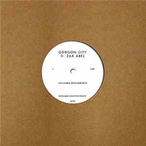 Gorgon City Ft. Zak Abel - Unmissable