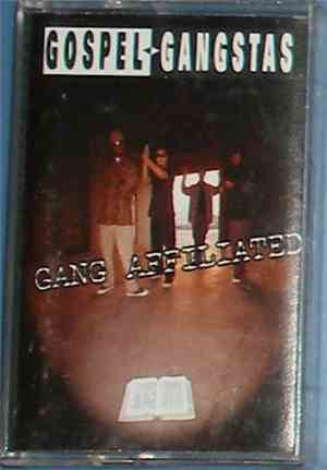 Gospel Gangstas - Gang Affiliated