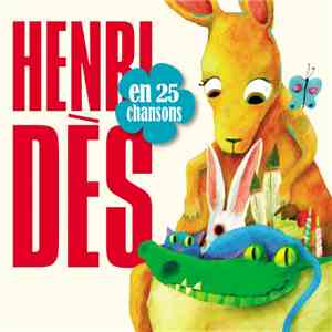 Henri Dès - En 25 Chansons