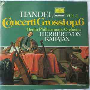 Händel, Berlin Philharmonic OrchestraDe Berlin, Herbert von Karajan - Concerti Grossi Op.6 (Vol. 1)