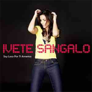 Ivete Sangalo - Soy Loco Por Ti America