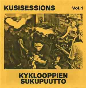Kyklooppien Sukupuutto - Kusisessions Vol. 1