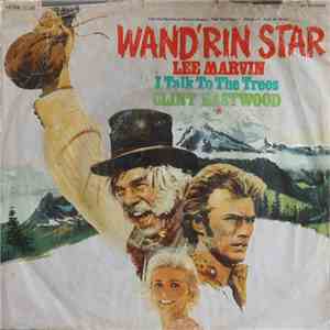 Lee Marvin / Clint Eastwood  - Wand'rin Star / I Talk To The Trees