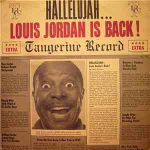 Louis Jordan - Hallelujah... Louis Jordan Is Back!