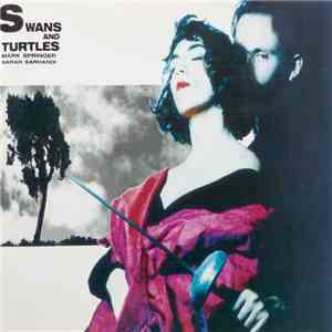 Mark Springer  And Sarah Sarhandi - Swans And Turtles